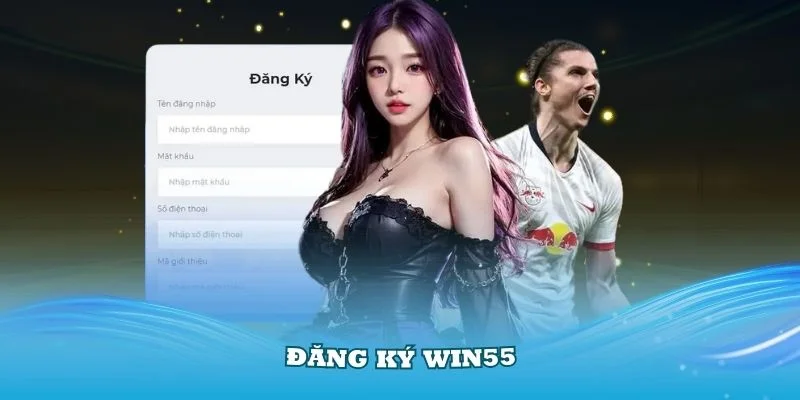 Đăng Ký Win55