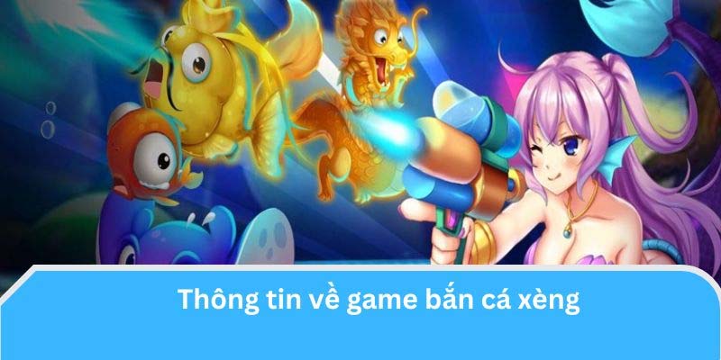 Cách tham gia Bắn cá xèng tại Win55