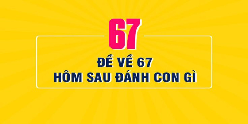 Đề Về 67